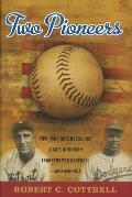 Two Pioneers: How Hank Greenberg and Jackie Robinson Transformed Baseball--and America