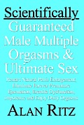 Scientifically Guaranteed Male Multiple Orgasms & Ultimate Sex Restart Natural Penis Enlargement Eliminate Forever Premature Ejaculation Erectile D