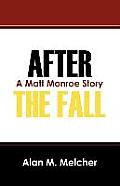 After the Fall: A Matt Monroe Story