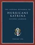 Lessons Learned: The Federal Response to Hurricane Katrina