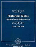 Historical Tables: Budget of the United States Governement, Fiscal Year 2010