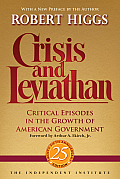 Crisis & Leviathan Critical Episodes in the Growth of American Government