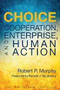 Choice Cooperation Enterprise & Human Action