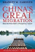 Chinas Great Migration How the Poor Built a Prosperous Nation