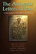 Authentic Letters of Paul A New Reading of Pauls Rhetoric & Meaning