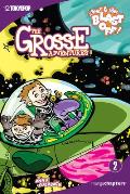The Grosse Adventures, Volume 2: Stinky & Stan Blast Off: Stinky & Stan Blast Off Volume 2