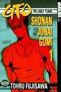 GTO The Early Years Volume 1 Shonan Junai Gumi