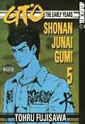 GTO The Early Years Volume 5 Shonan Junai Gumi