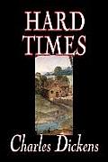 Hard Times by Charles Dickens, Fiction, Classics
