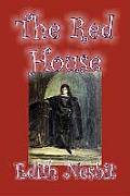 The Red House by Edith Nesbit, Fiction, Fantasy & Magic