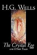 The Crystal Egg by H. G. Wells, Science Fiction, Classics, Short Stories