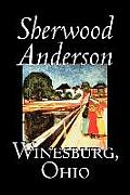 Winesburg, Ohio by Sherwood Anderson, Fiction, Classics, Literary