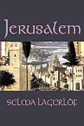 Jerusalem by Selma Lagerlof, Fiction, Historical, Action & Adventure, Fairy Tales, Folk Tales, Legends & Mythology
