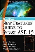 Official New Features Guide To Sybase Ase 15