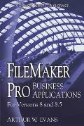 FileMaker Pro Business Applications - For Versions 8 and 8.5