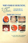 Food You Can Eat! - When Food Is Your Enemy