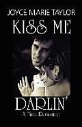 Kiss Me Darlin' - A Fine Romance