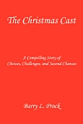 The Christmas Cast - A Compelling Story of Choices, Challenges, and Second Chances