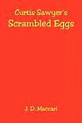 Curtis Sawyer's Scrambled Eggs