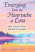 Emerging from the Heartache of Loss