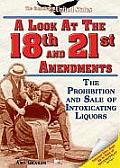 A Look at the Eighteenth and Twenty-First Amendments
