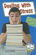 Dealing with Stress: A How-To Guide