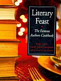 Literary Feast The Famous Authors Cookbook