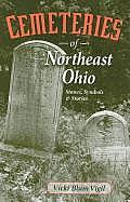 Cemeteries of Northeast Ohio: Stones, Symbols and Stories