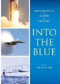 Into the Blue: American Writing on Aviation and Spaceflight
