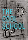 Cool School Writing from Americas Hip Underground