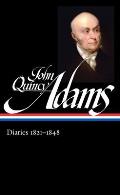 John Quincy Adams Diaries Volume 2 1821 1848 Loa #294