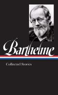 Donald Barthelme Collected Stories LOA 343