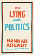 On Lying & Politics A Library of America Special Publication