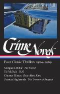 Crime Novels: Four Classic Thrillers 1964-1969 (Loa #371): The Fiend / Doll / Run Man Run / The Tremor of Forgery