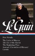Ursula K. Le Guin: Five Novels (Loa #379): The Lathe of Heaven / The Eye of the Heron / The Beginning Place / Searoad / Lavinia