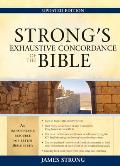 Strongs Exhaustive Concordance to the Bible