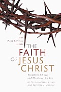 The Faith of Jesus Christ: Exegetical, Biblical, and Theological Studies