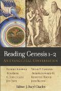 Reading Genesis 1-2: An Evangelical Conversation