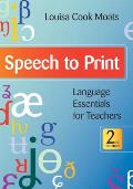 Speech To Print 2e Language Essentials For Teachers Second Edition