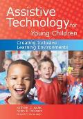 Assistive Technology for Young Children Creating Inclusive Learning Environments With CD