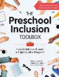 The Preschool Inclusion Toolbox: How to Build and Lead a High-Quality Program