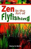 Zen in the Art of Flyfishing