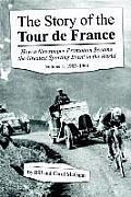 Story of the Tour de France Volume 1 1903 1964