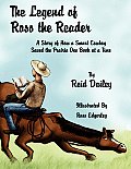 The Legend of Ross the Reader: A Story of How a Smart Cowboy Saved the Prairie One Book at a Time