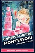 Understanding Montessori A Guide for Parents