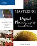 Mastering Digital Photography 2nd Edition