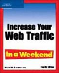 Increase Your Web Traffic In a Weekend 4th Edition