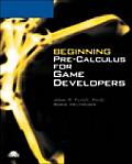 Beginning Pre-Calculus for Game Developers [With CDROM]