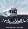 Come Together The Official John Lennon Educational Tour Bus Guide to Music & Video With CD