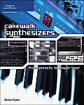Cakewalk Synthesizers From Presets To Power User